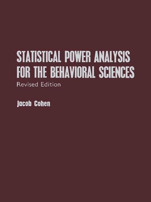Title details for Statistical Power Analysis for the Behavioral Sciences by Jacob Cohen - Wait list